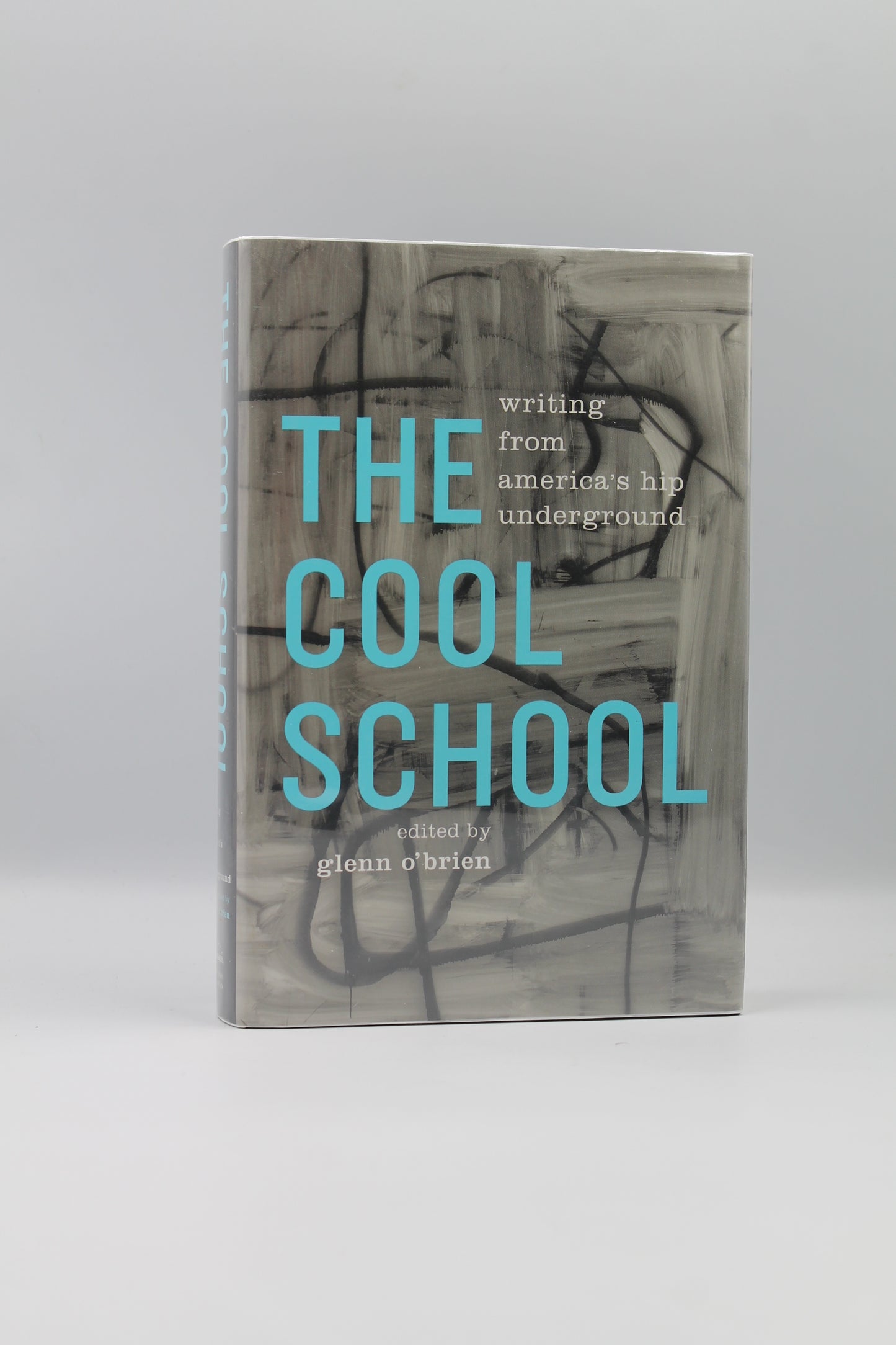 The Cool School: Writing from America's Hip Underground