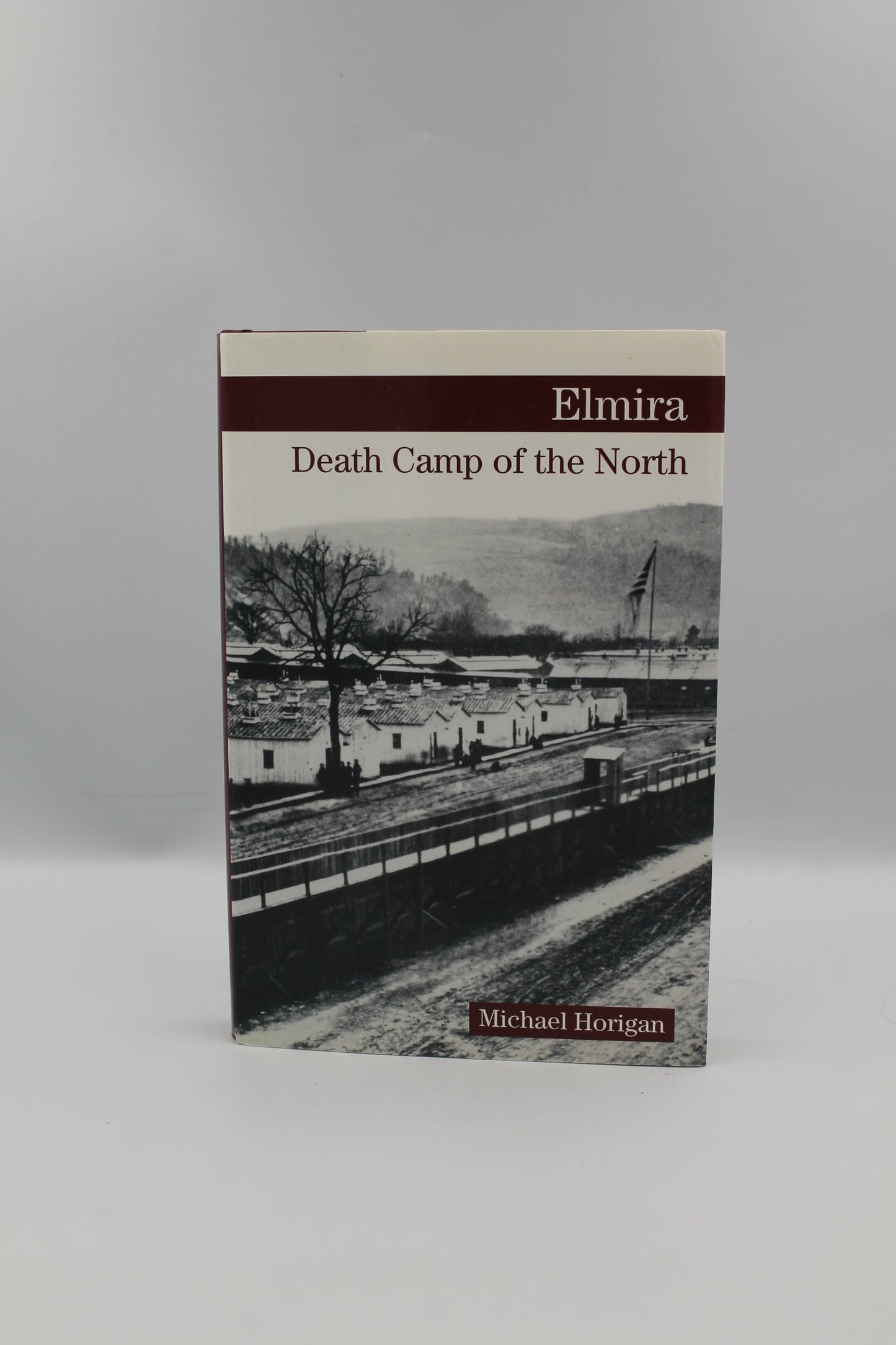 Elmira: Death Camp of the North