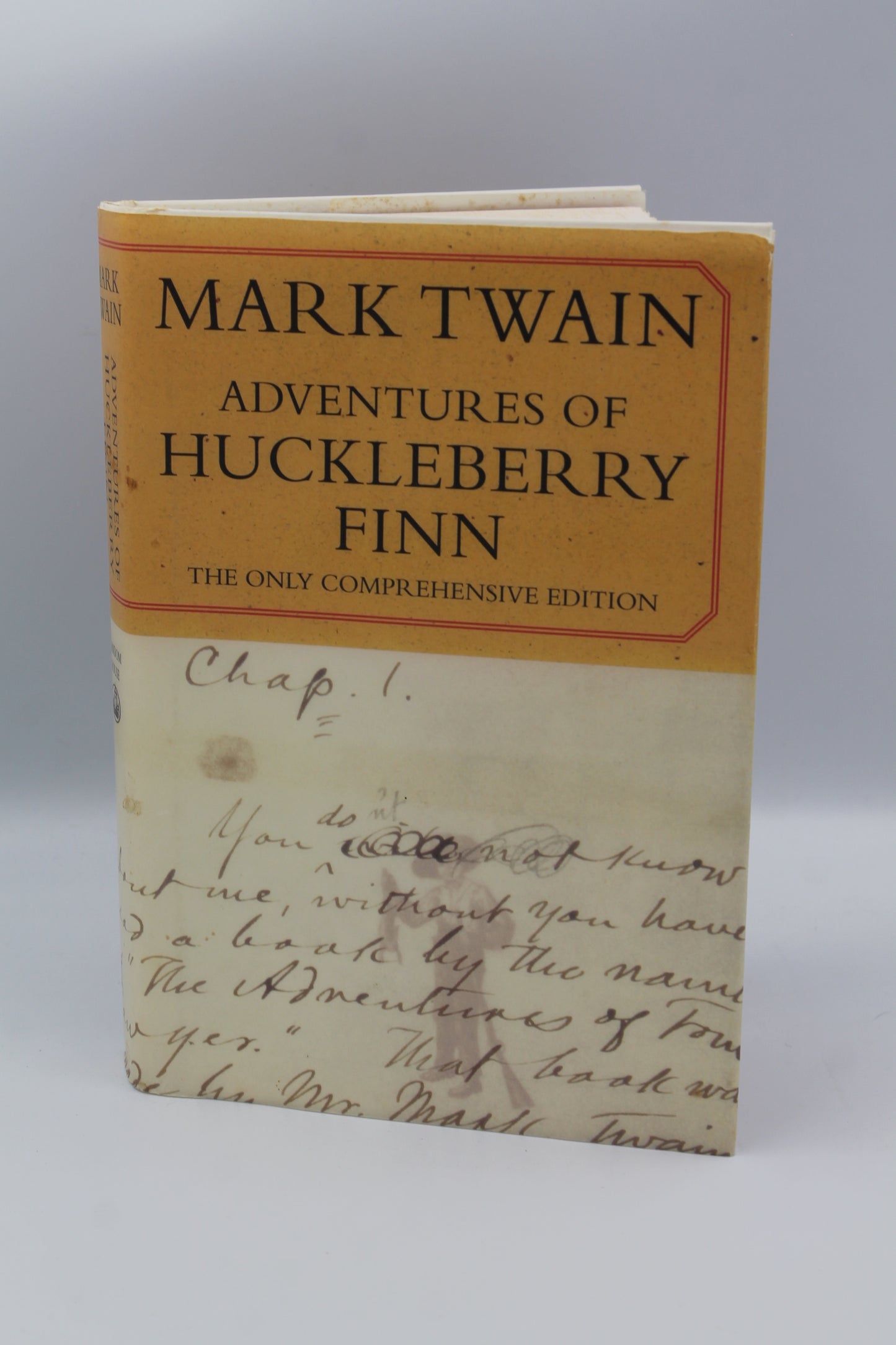 Adventures of Huckleberry Finn (The Only Comprehensive Edition)