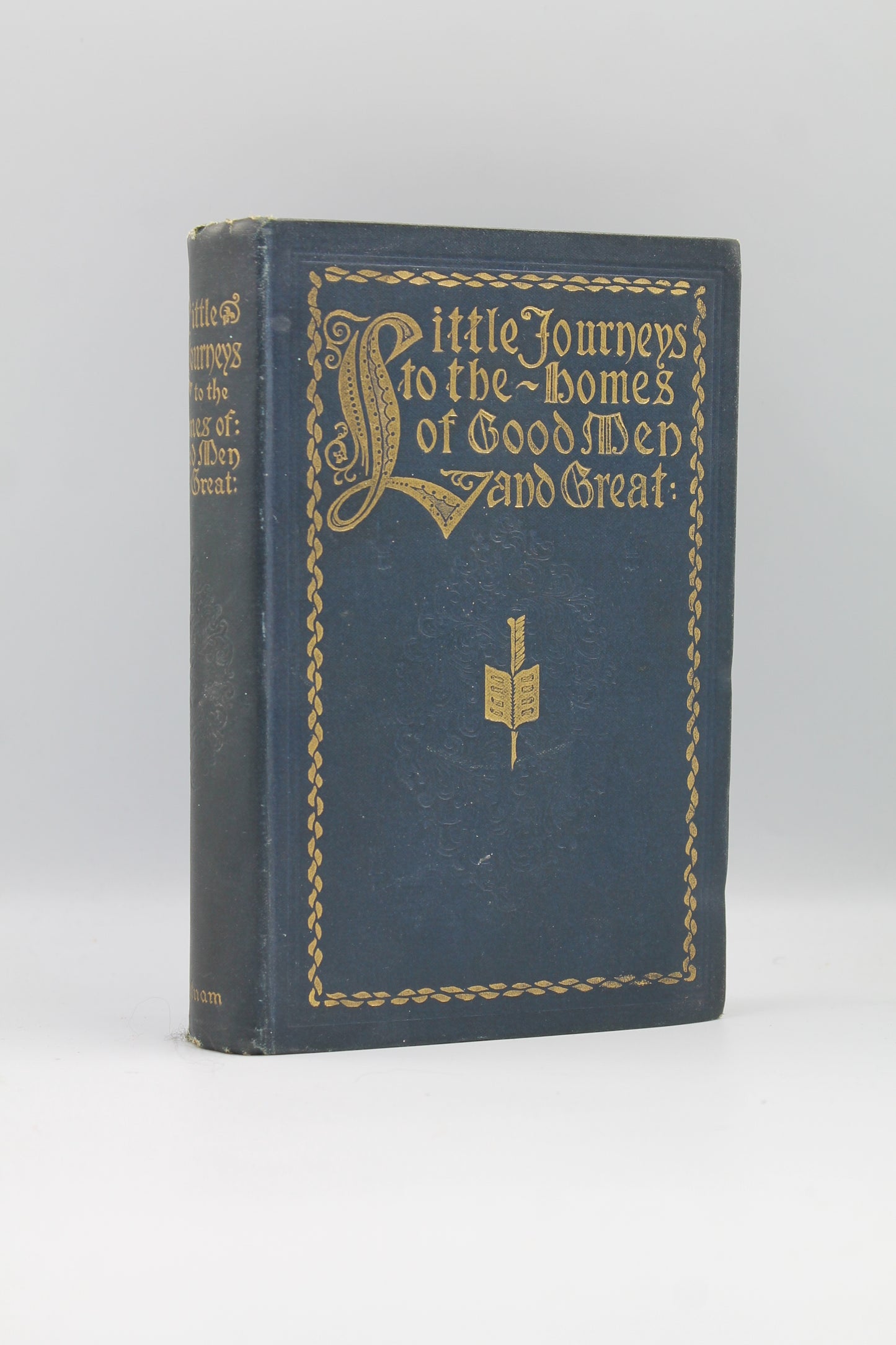 Little Journeys to the Homes of Good Men and Great: