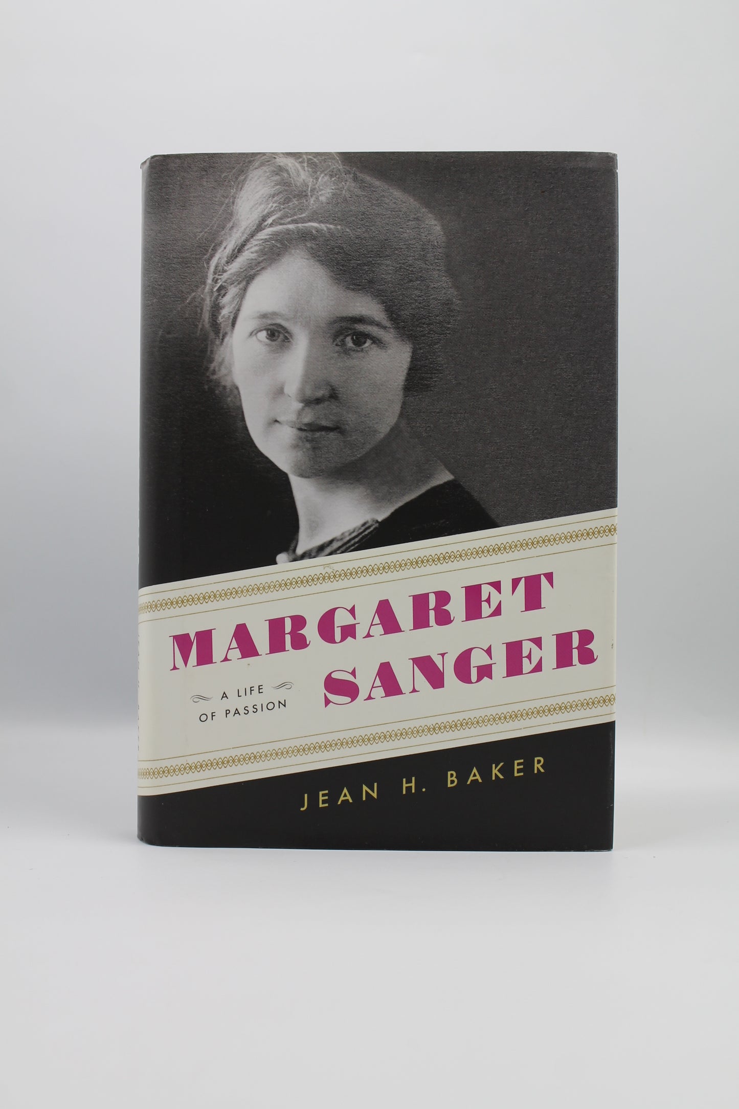 Margaret Sanger: A Life of Passion