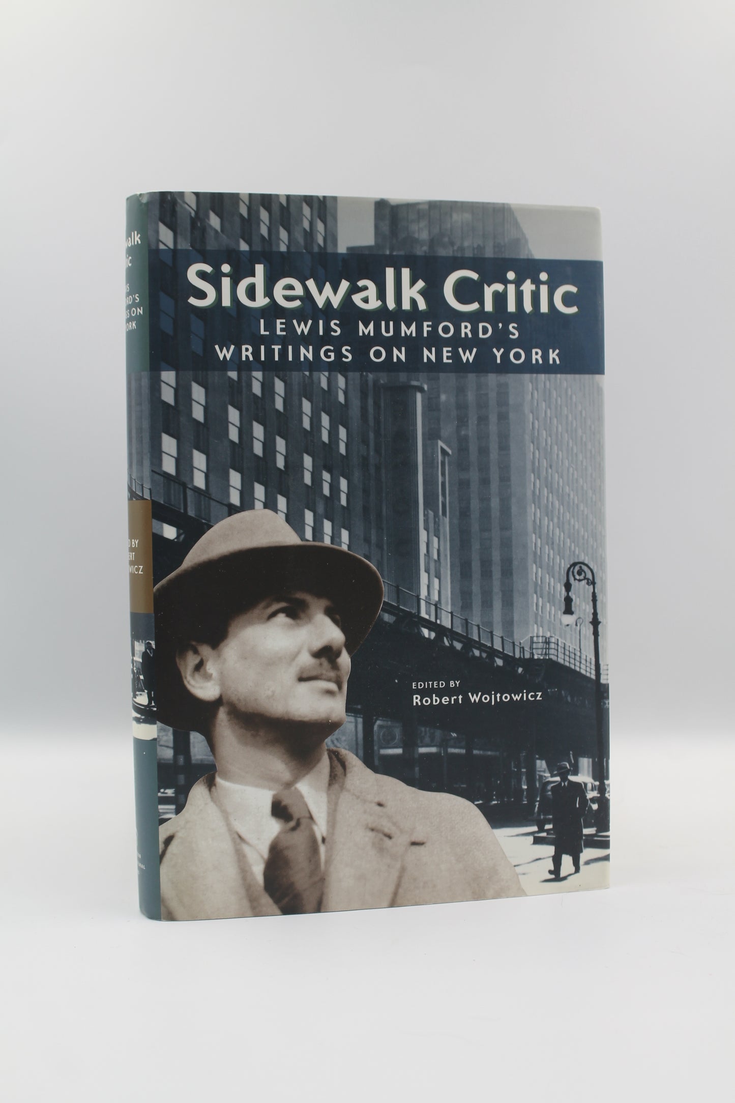 Sidewalk Critic: Lewis Mumford's Writings on New York