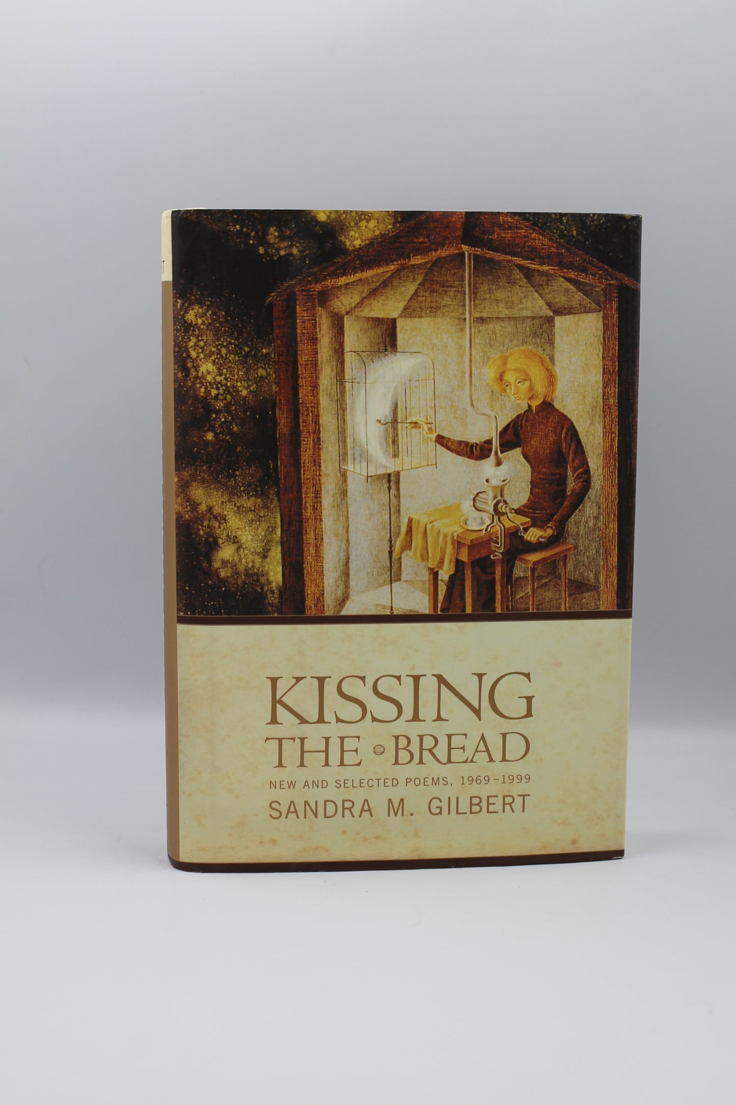 Kissing the Bread: New and Selected Poems, 1969-1999