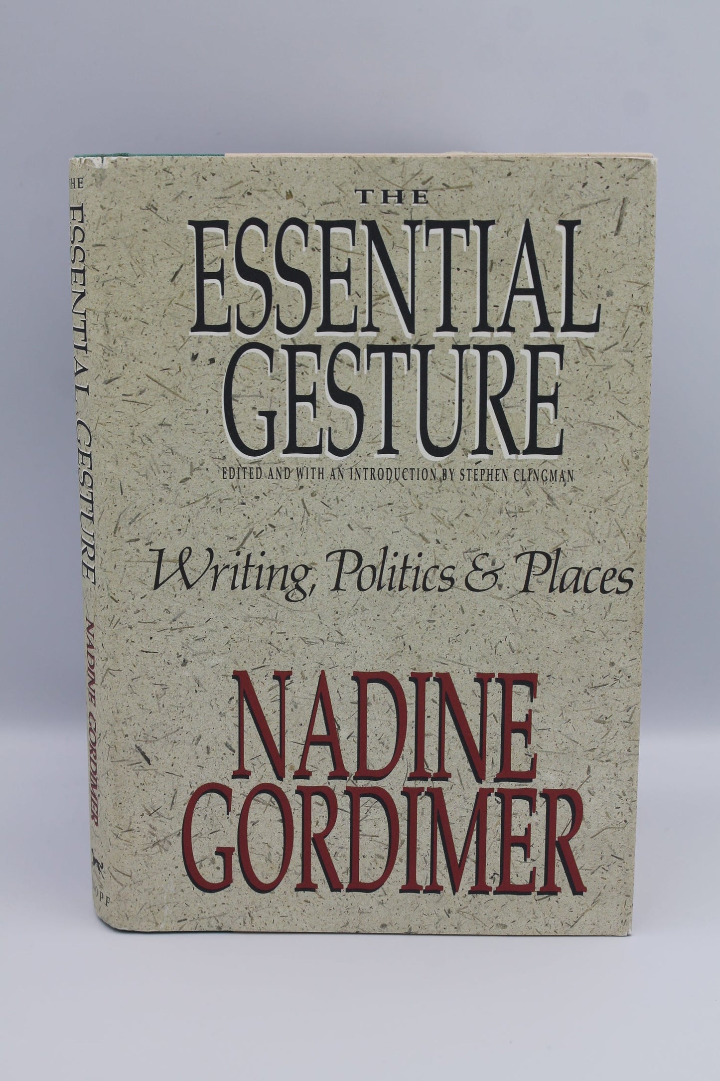 The Essential Gesture: Writing, Politics & Places