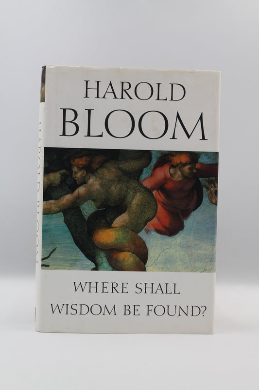 Where Shall Wisdom Be Found?