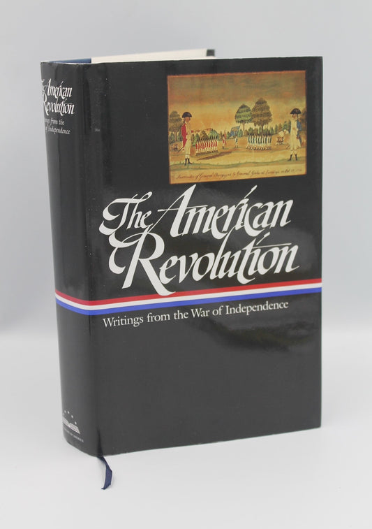 The American Revolution: Writings From the War of Independence