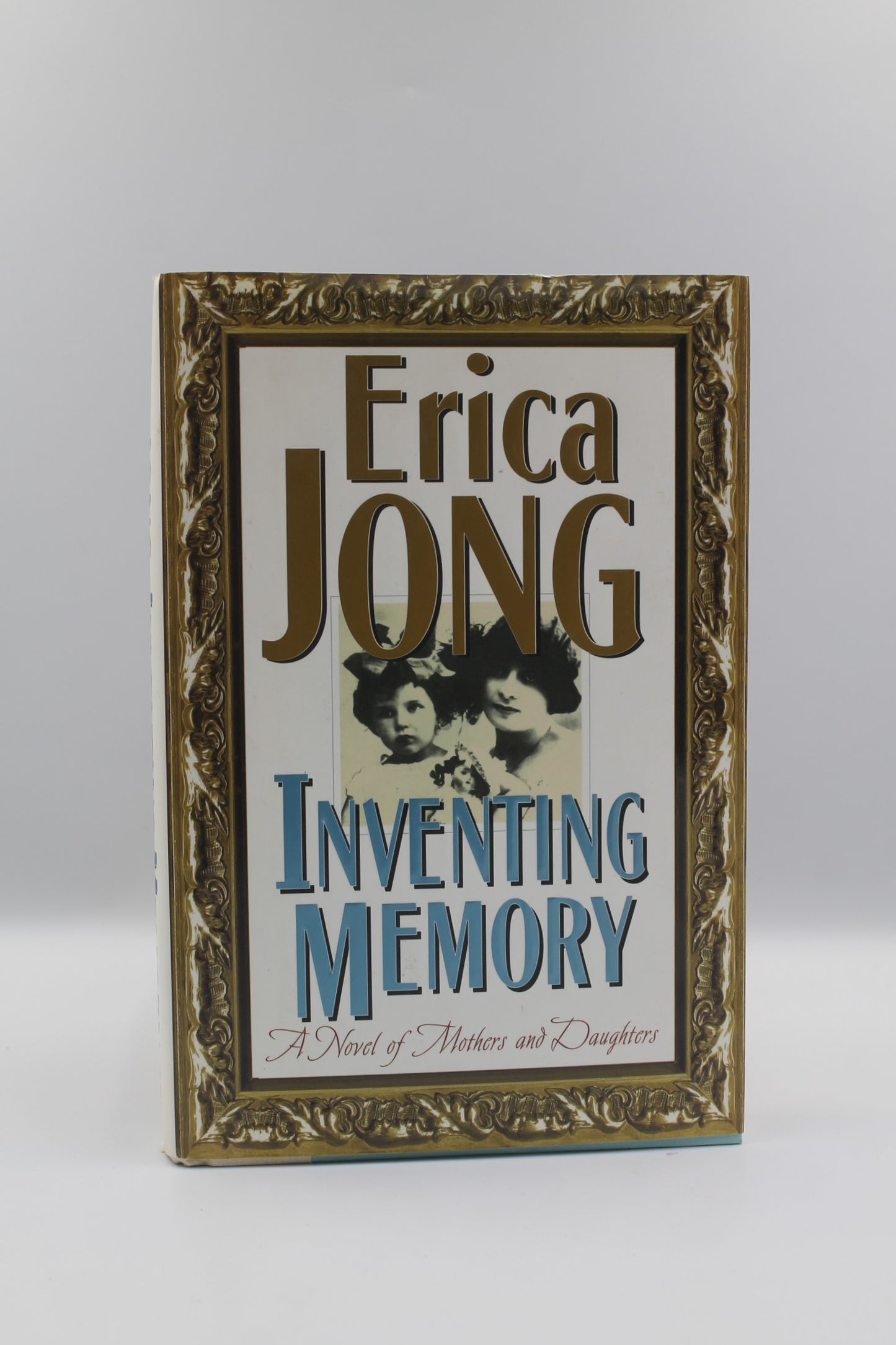 Inventing Memory: A Novel of Mothers and Daughters