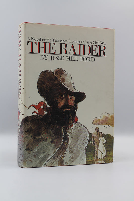 The Raider: A Novel of the Tennessee Frontier and the Civil War