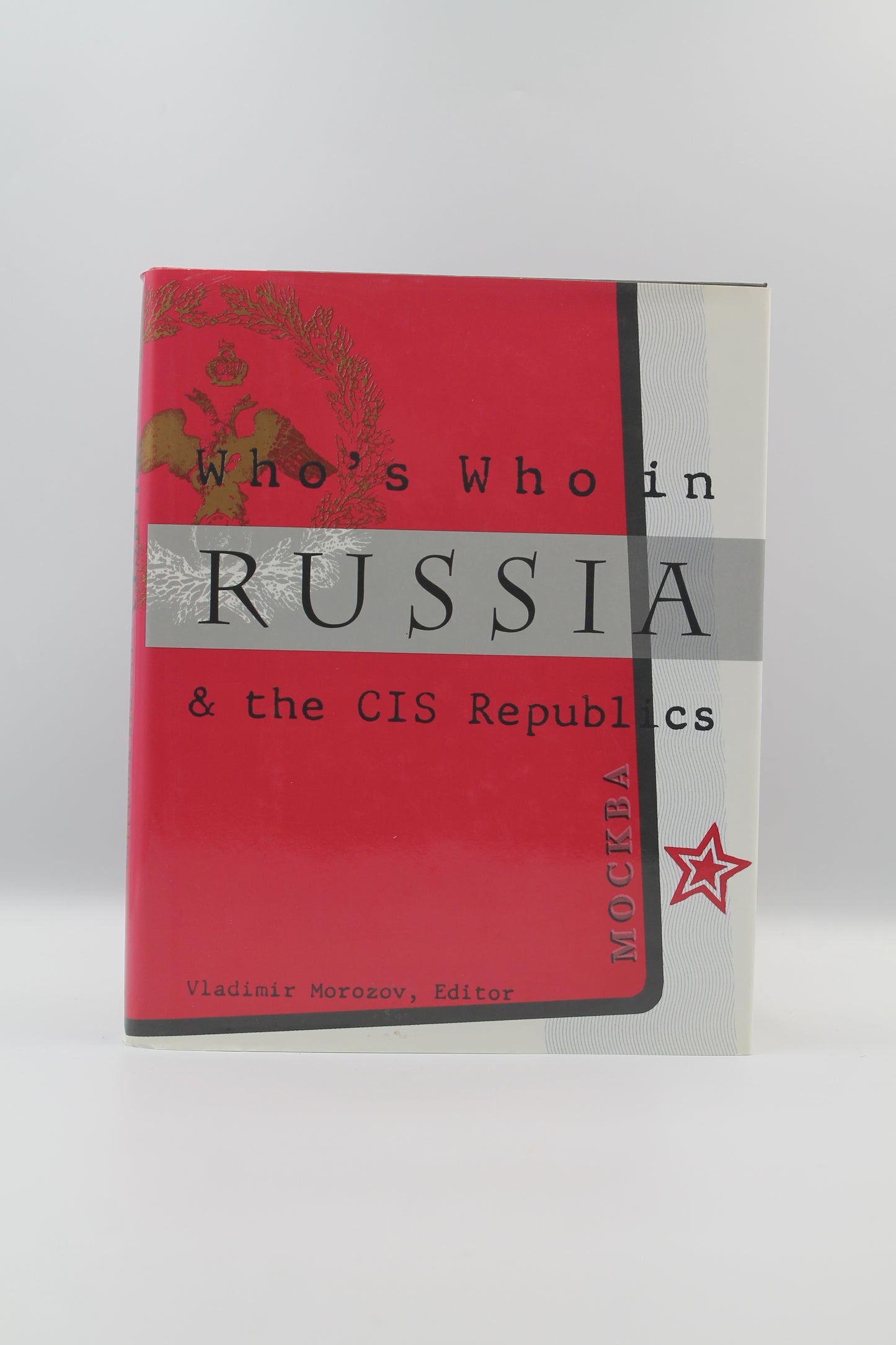 Who's Who in Russia and the Cis Republics