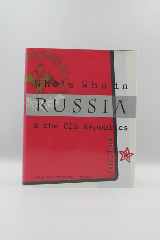 Who's Who in Russia and the Cis Republics