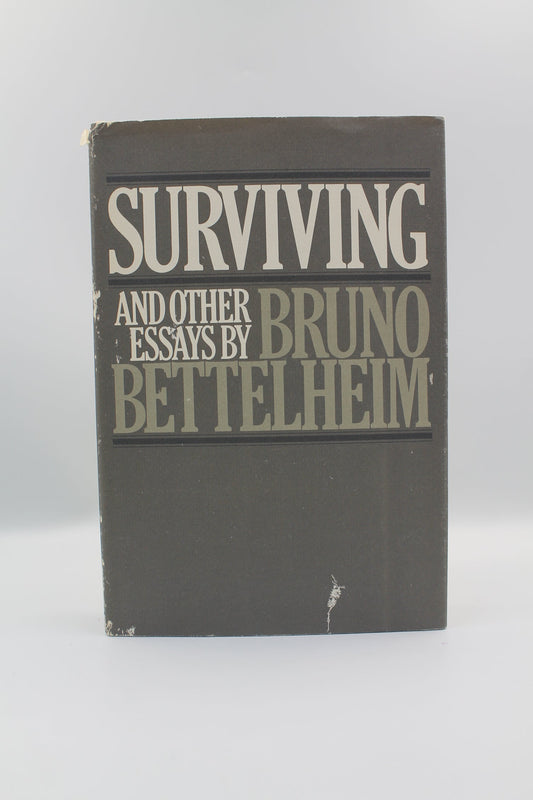 Surviving and Other Essays