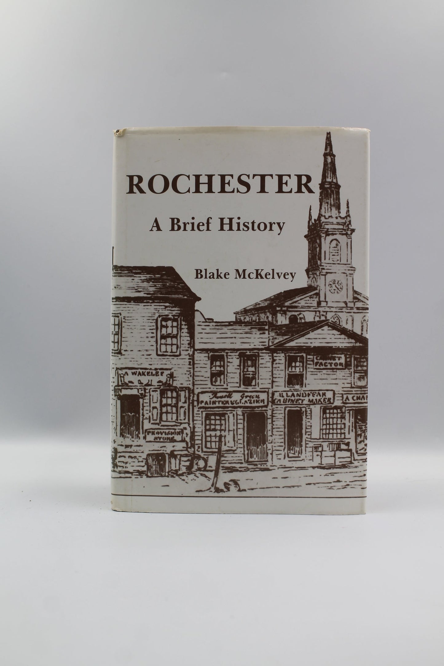 Rochester: A Brief History