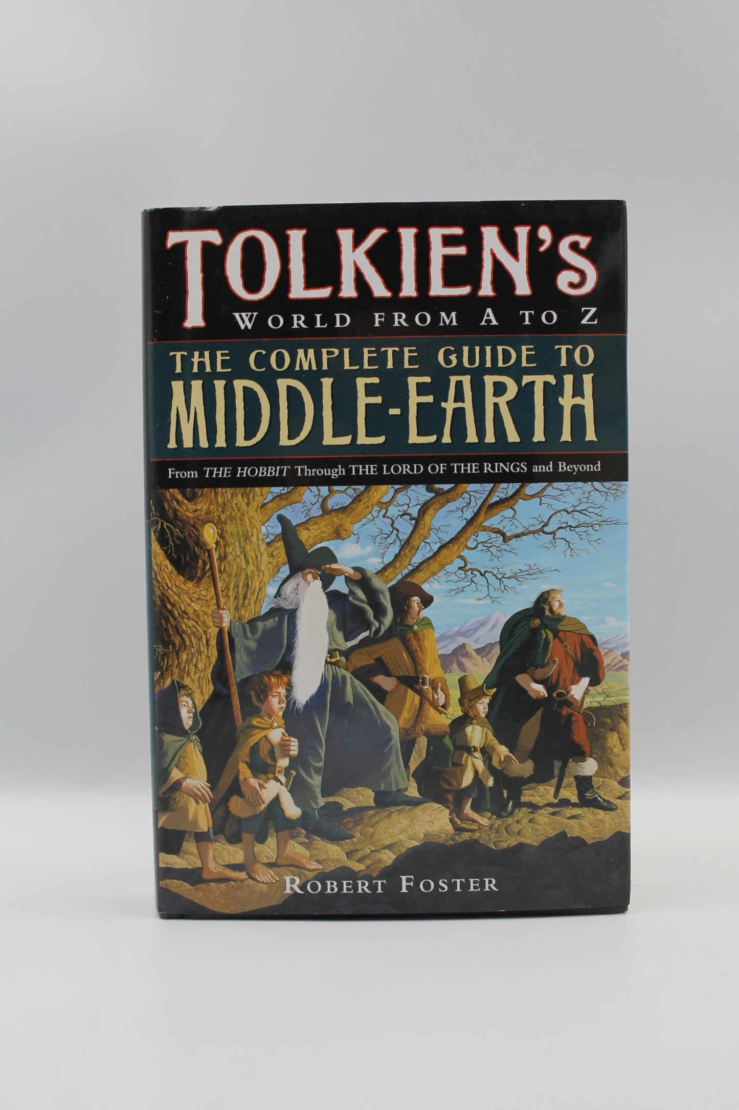 Tolkien's World from A to Z: The Complete Guide to Middle-Earth