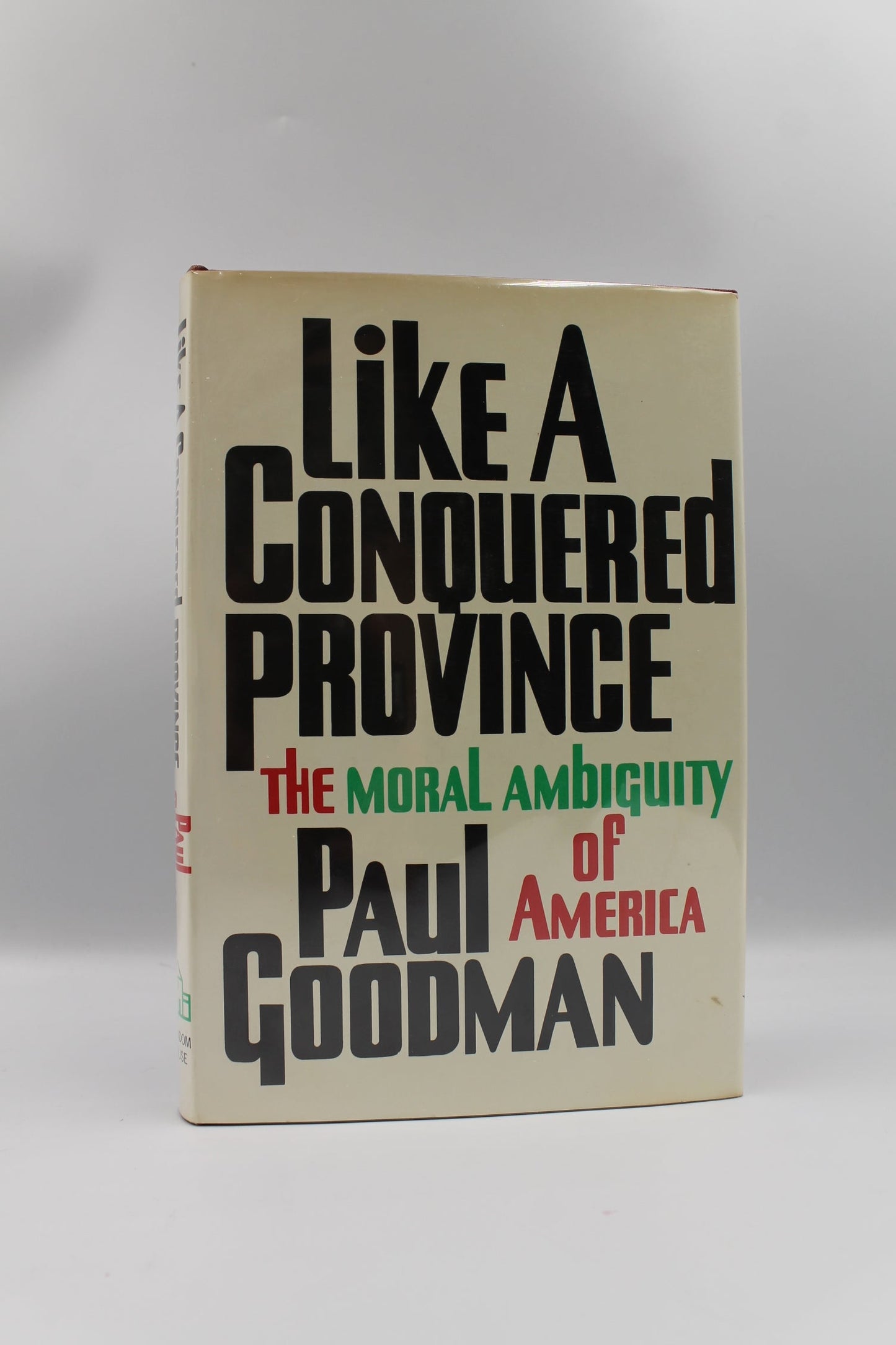 Like A Conquered Province: The Moral Ambiguity of America