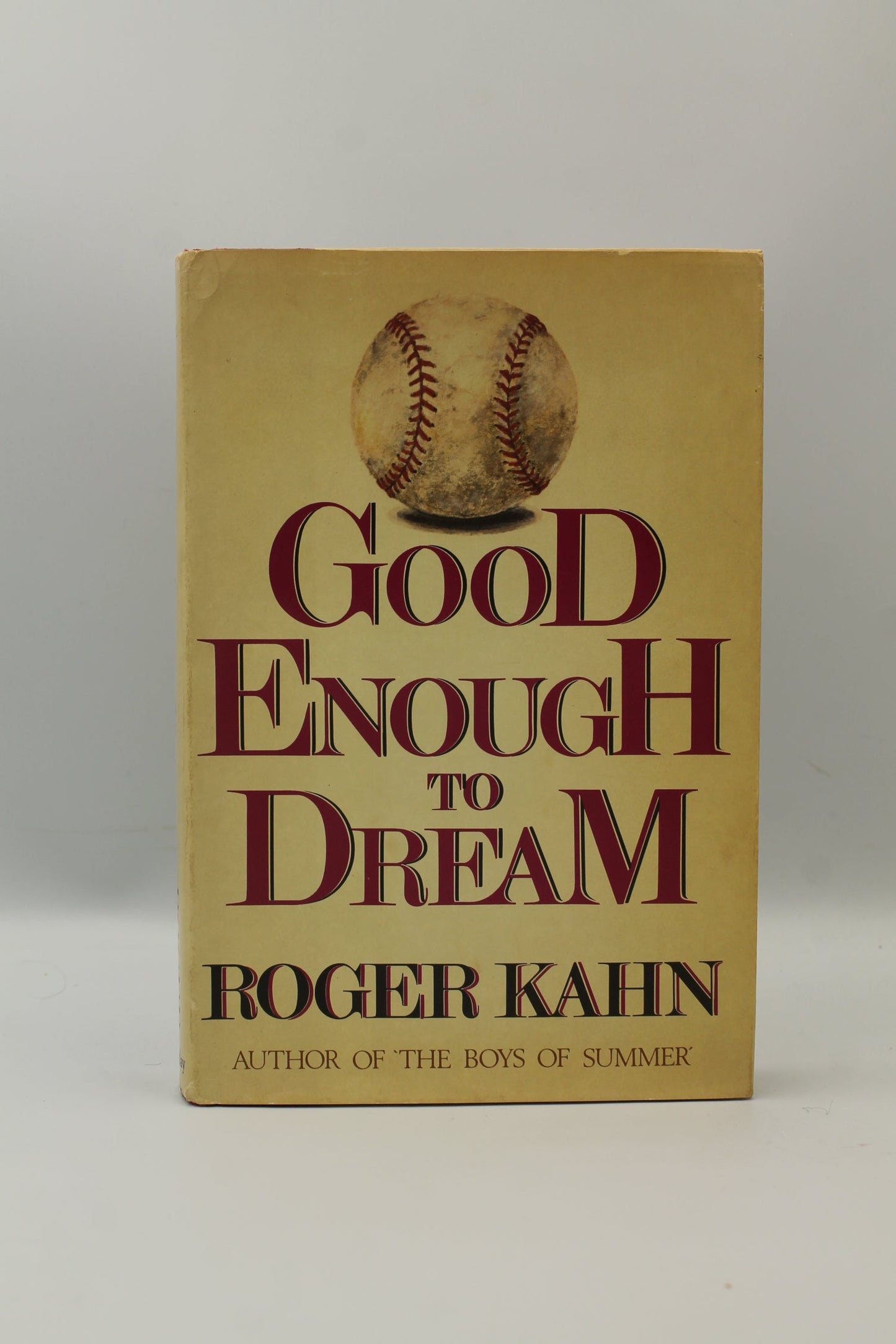 Good Enough to Dream