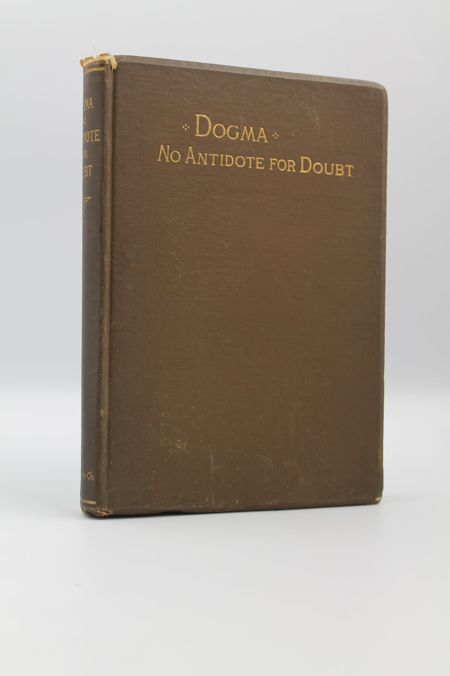 Dogma: No Antidote for Doubt