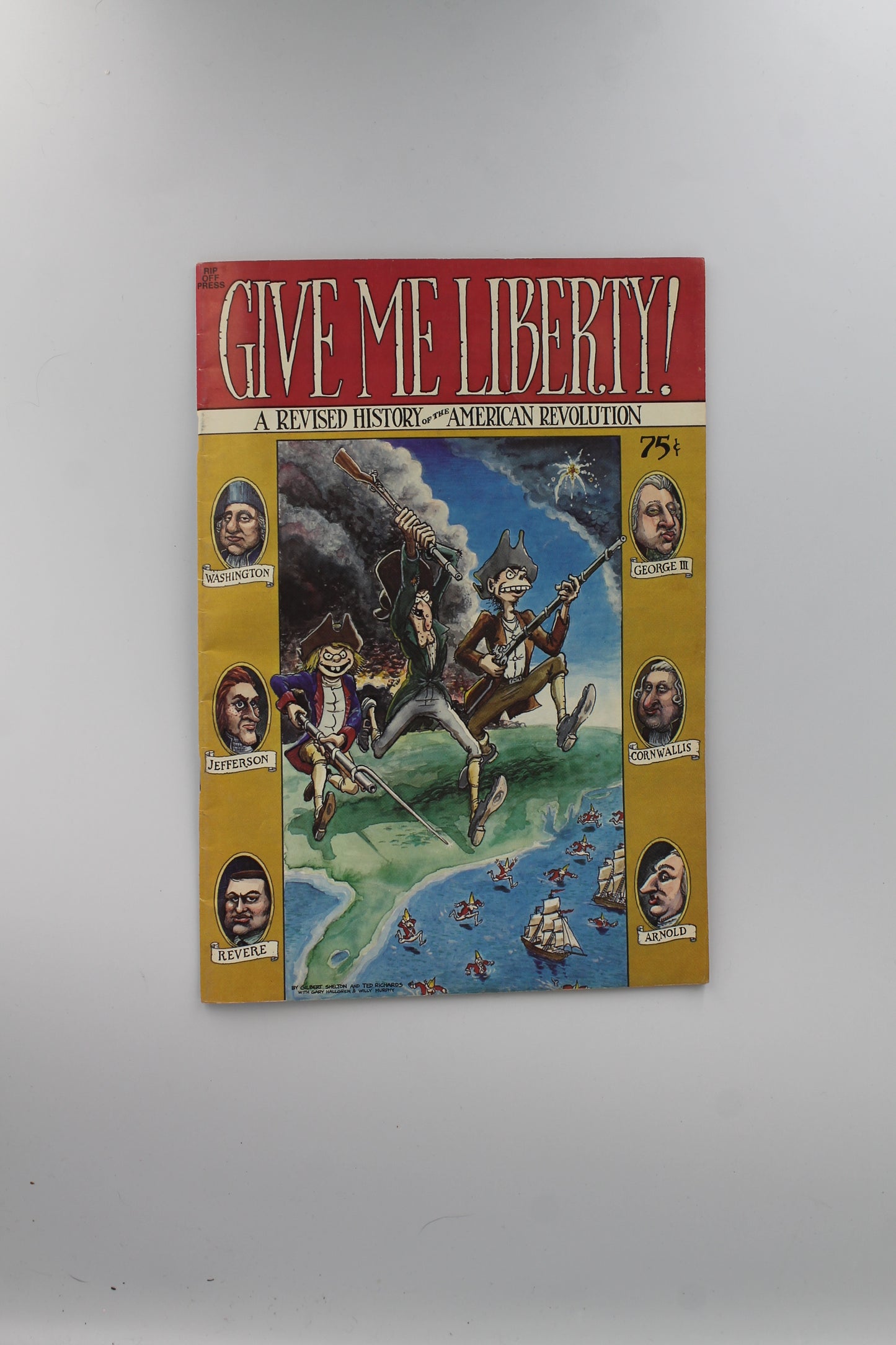 Give Me Liberty: A Revised History of the American Revolution