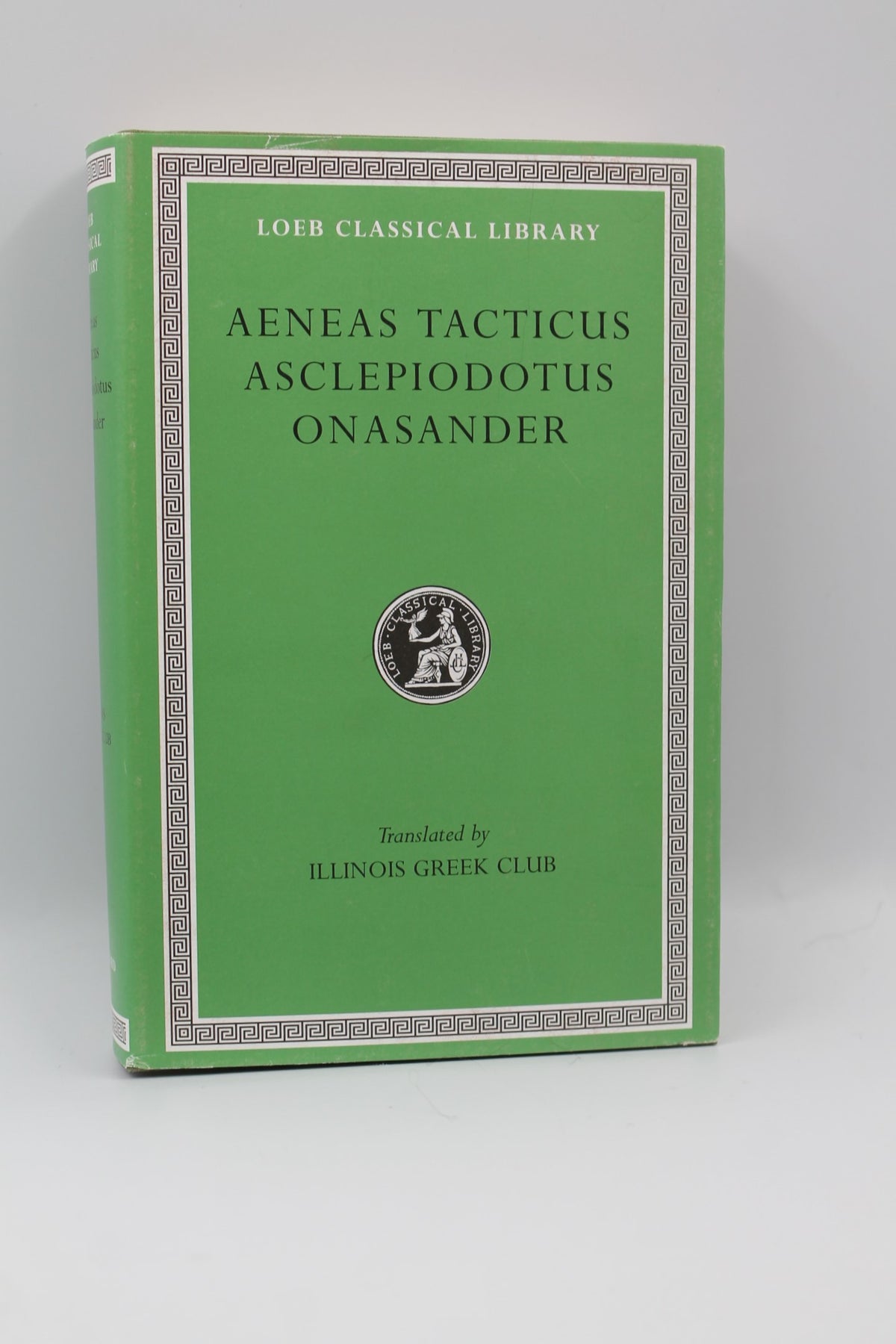 Loeb Classical Library - Aeneas Tacticus / Asclepiodotus / Onasander