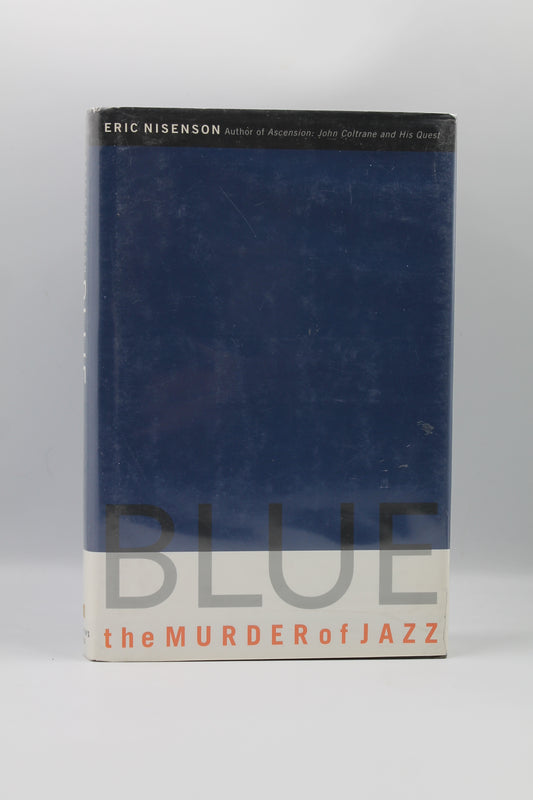 Blue : The Murder of Jazz