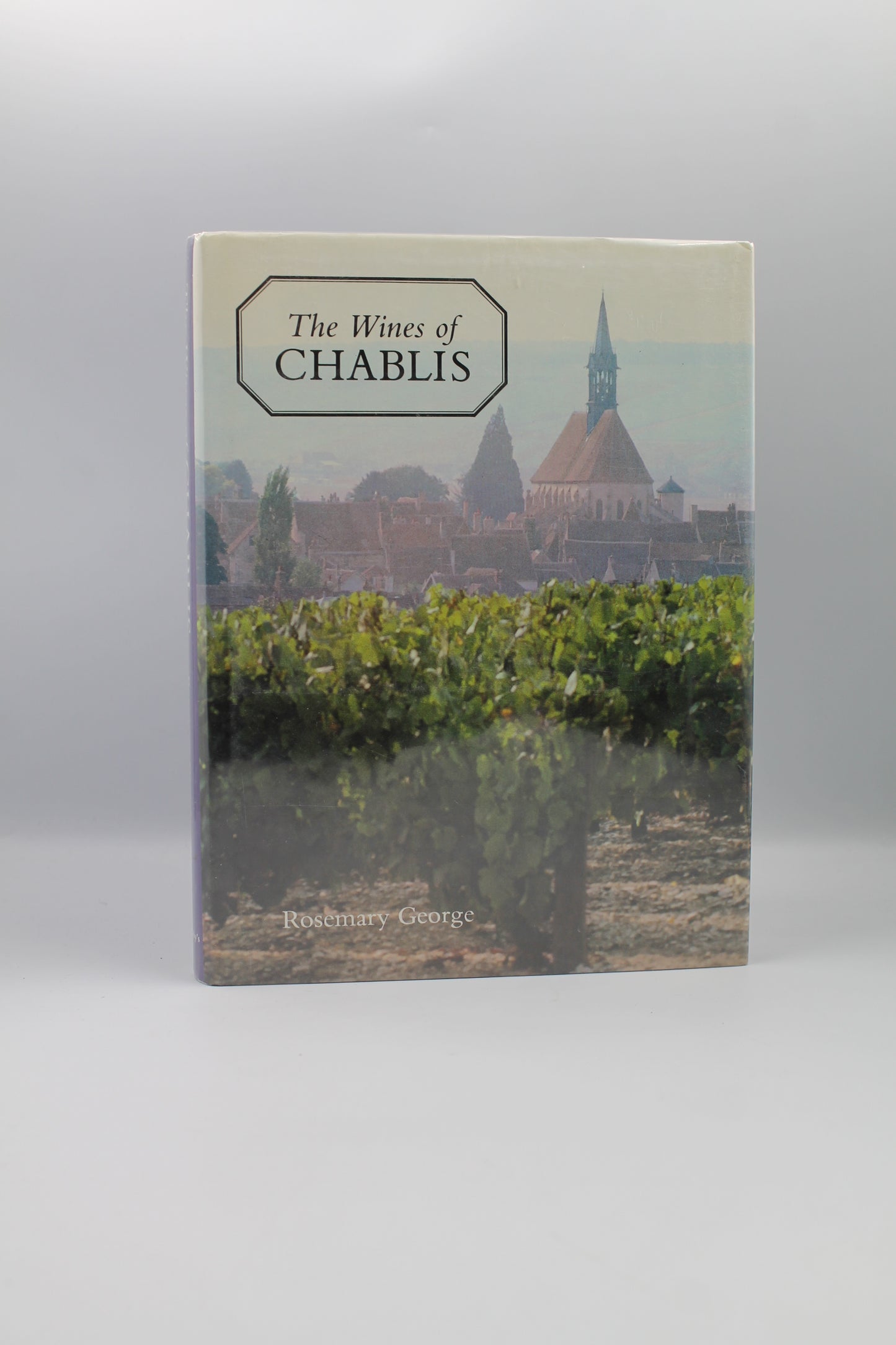 The Wines of Chablis and the Yonne