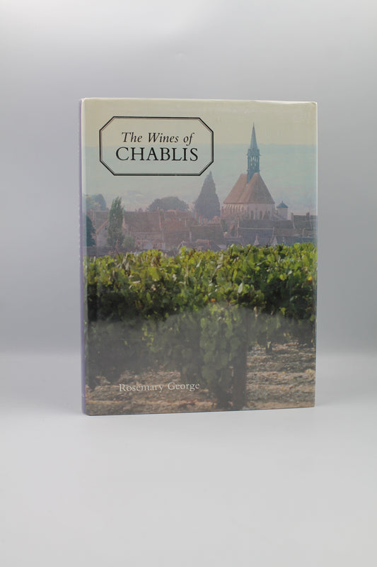 The Wines of Chablis and the Yonne