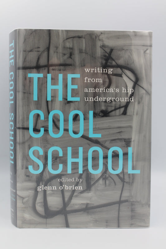 The Cool School: Writing from America's Hip Underground