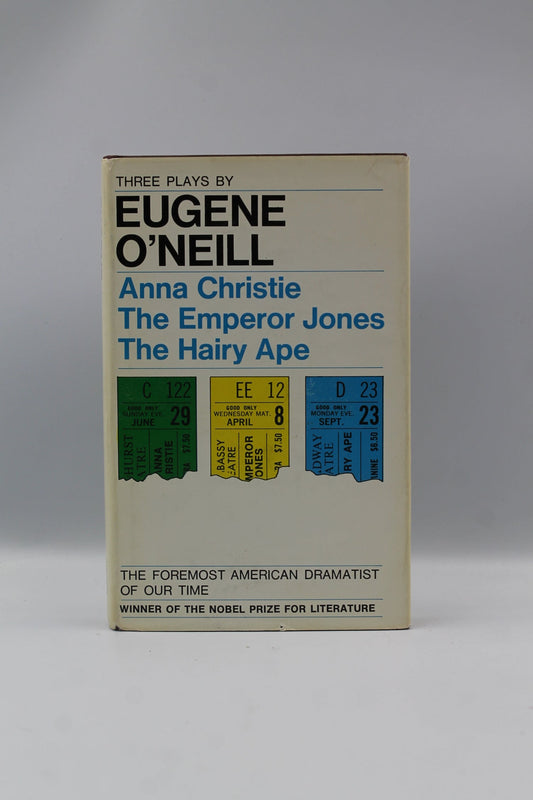 Three Plays by Eugene O'Neill: Anna Christie, The Emperor Jones, The Hairy Ape