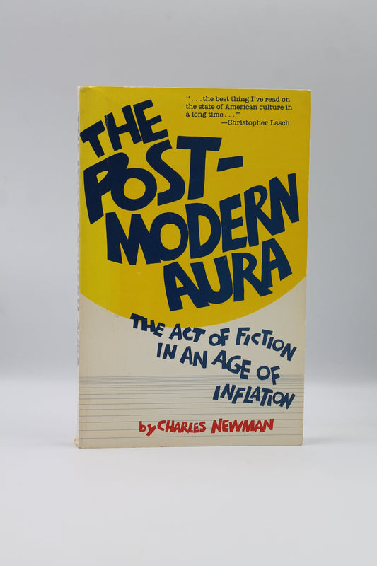 The Post-Modern Aura: The Act of Fiction in an Age of Inflation
