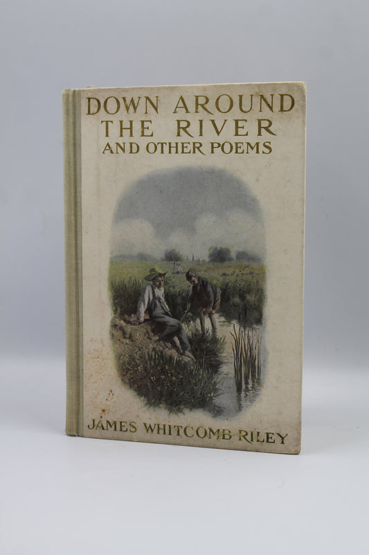 Down Around the River and Other Poems