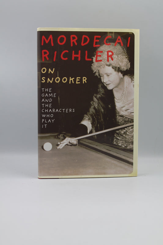 On Snooker: The Game and the Characters Who Play It