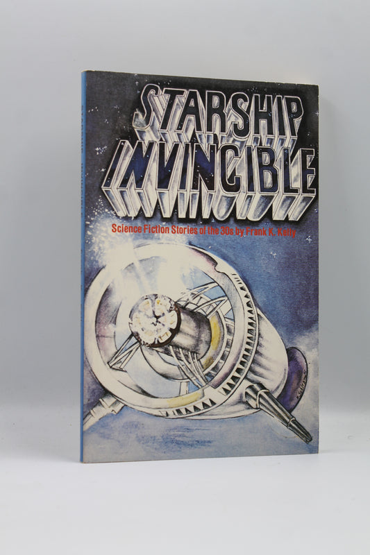 Starship Invincible: Science Fiction Stories of the 30s