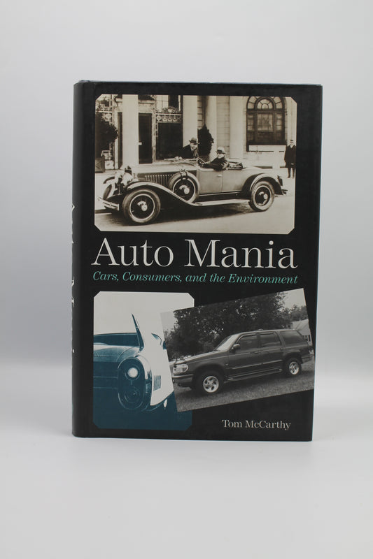 Auto Mania: Cars, Consumers, and the Environment
