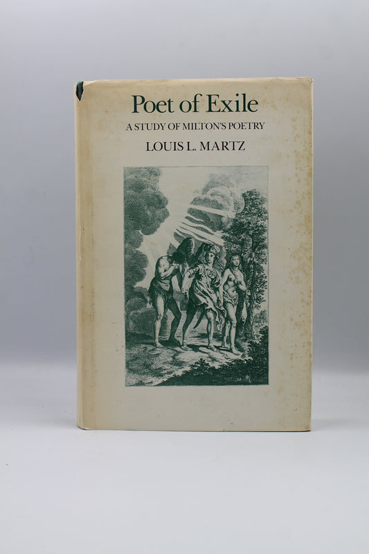 Poet of Exile: A Study of Milton's Poetry