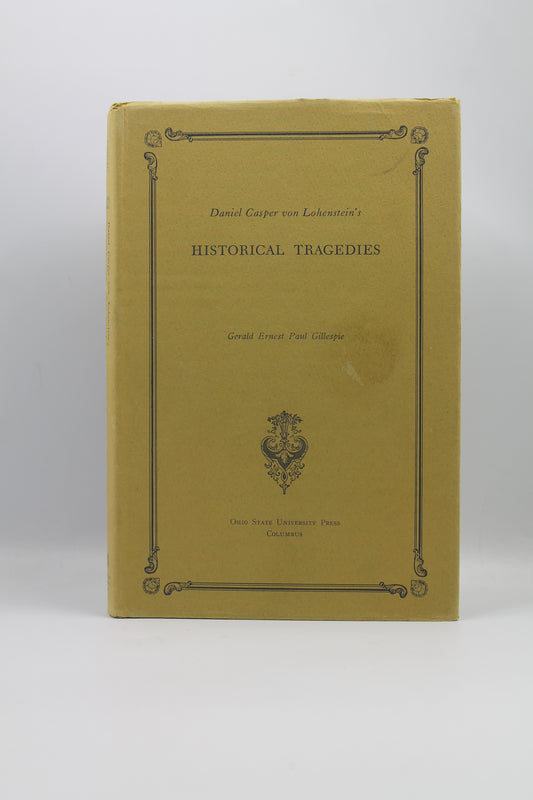 Daniel Casper von Lohenstein's Historical Tragedies