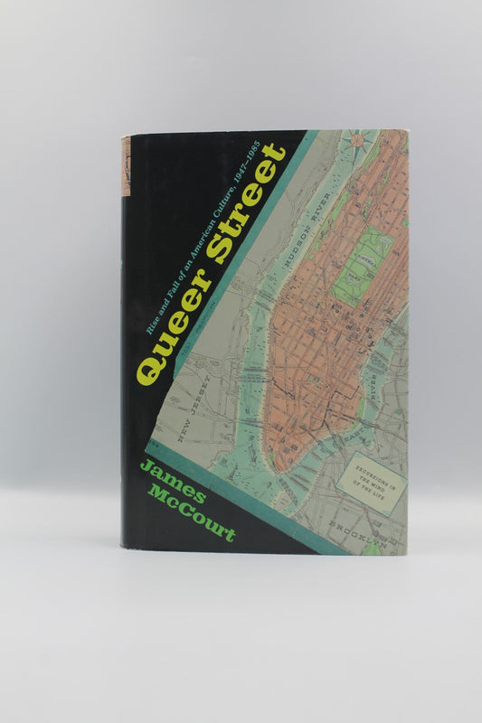 Queer Street: Rise and Fall of an American Culture, 1947-1985