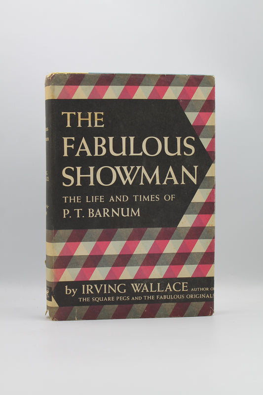 The Fabulous Showman: The Life and Times of P.T. Barnum