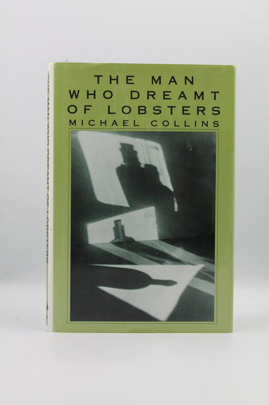 The Man Who Dreamt of Lobsters: Stories