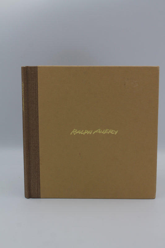 Ralph Avery: a biographical sketch of the artist and man