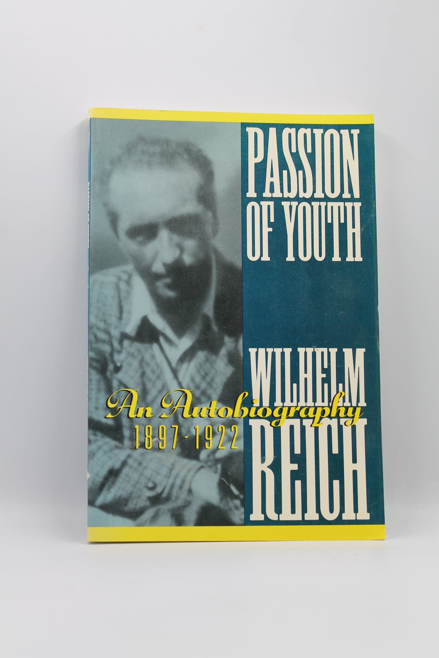 Passion of Youth: An Autobiography 1897-1922