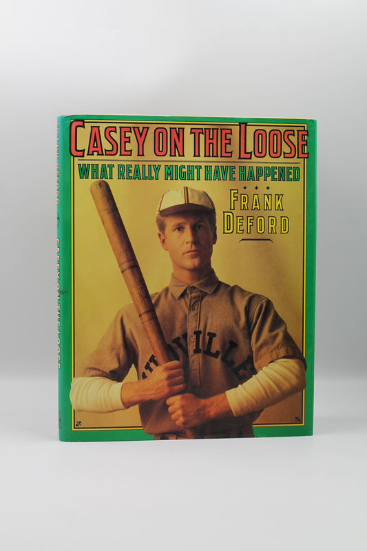 Casey on the Loose: What Really Might Have Happened