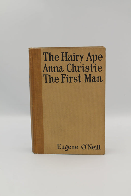The Hairy Ape, Anna Christie, The First Man