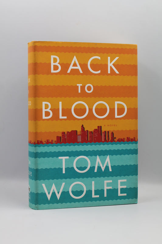 Back to Blood: A Novel