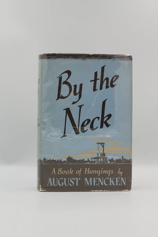 By the Neck: A Book of Hangings