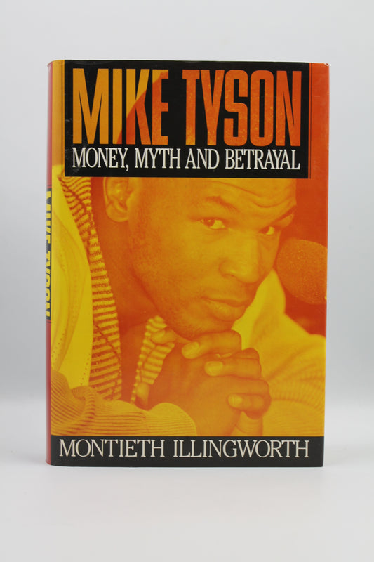 Mike Tyson: Money, Myth and Betrayal