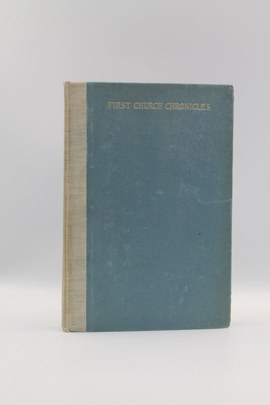 First Church Chronicles 1815-1915