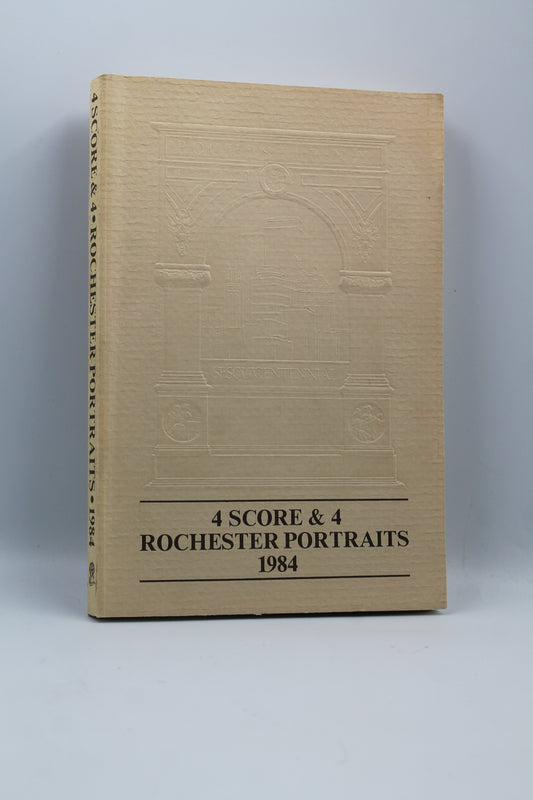 4 Score and 4 Rochester Portraits 1984