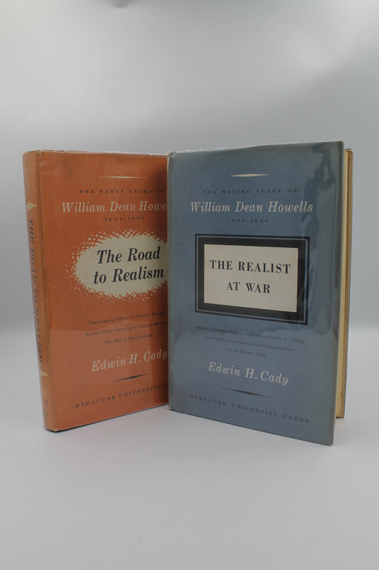 The Realist at War and the Later Years of William Dean Howells (2 Vol)