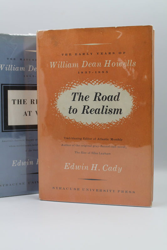 The Realist at War and The Road to Realism (2 vol biography of William Dean Howells)