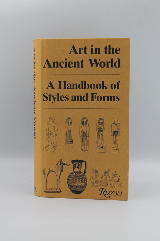 Art in the Ancient World: A Handbook of Styles and Forms