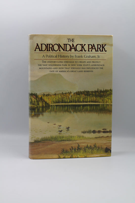 The Adirondack Park: A Political History